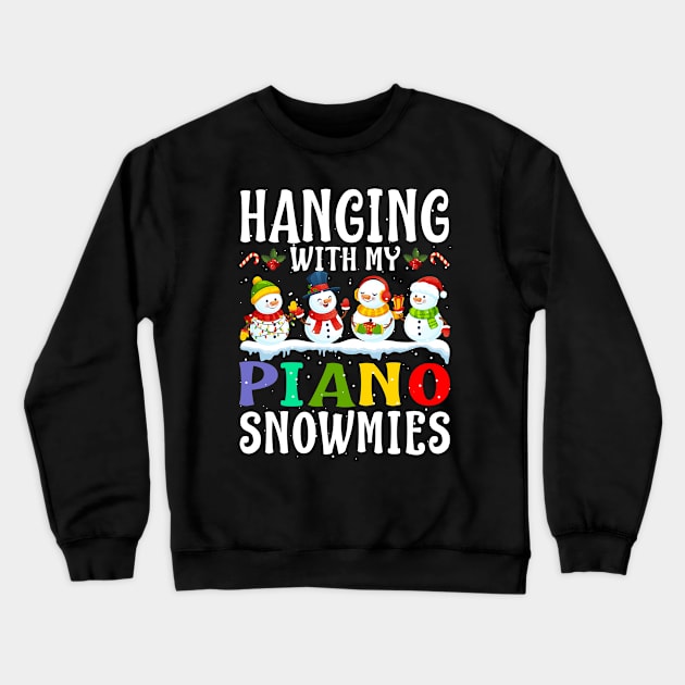 Hanging With My Piano Snowmies Teacher Christmas Crewneck Sweatshirt by intelus